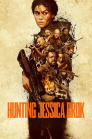 Hunting Jessica Brok (2025) Watch HD Movies