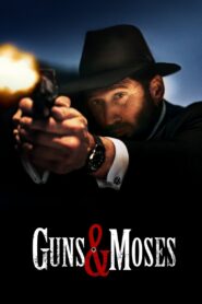 Guns & Moses (2025) Watch HD Movies