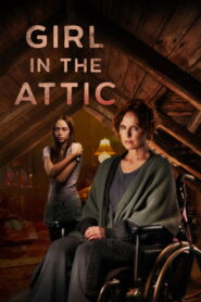 Girl in the Attic (2025) Watch HD Movies