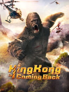 King Kong is Coming Back (2024) Watch HD Movies