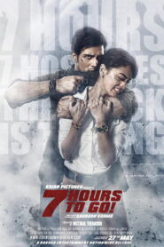 7 Hours to Go (2016) Watch HD Movies