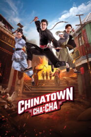 Chinatown Cha Cha (2024) Watch HD Movies