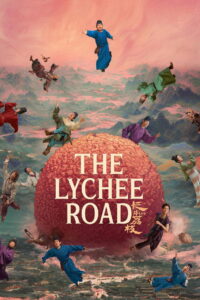 The Lychee Road (2025) Watch HD Movies