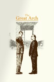 The Great Arch (2025) Watch HD Movies