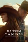 Ransom Canyon (2025) Watch full HD Series