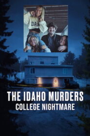The Idaho Murders: College Nightmare (2026) Watch full HD Series