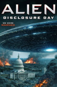 Alien Disclosure Day (2026) Watch HD Movies