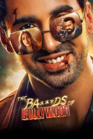 The Ba***ds of Bollywood (2025) Watch full HD Series