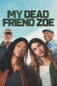 My Dead Friend Zoe (2024) Watch HD Movies
