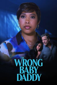 The Wrong Baby Daddy (2026) Watch HD Movies
