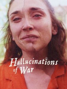 Hallucinations of War (2026) Watch HD Movies