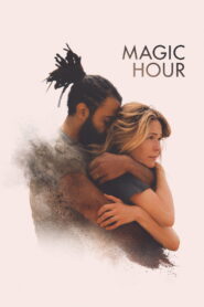 Magic Hour (2026) Watch HD Movies