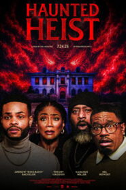 Haunted Heist (2026) Watch HD Movies