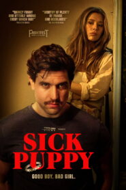 Sick Puppy (2025) Watch HD Movies