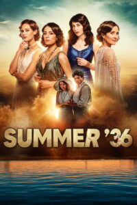 Summer ’36 (2026) Watch full HD Series