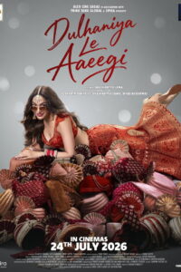 Dulhaniya Le Aaeegi (2026) Watch HD Movies