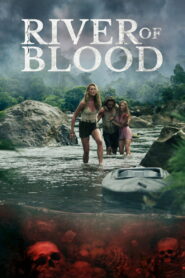 River of Blood (2024) Watch HD Movies