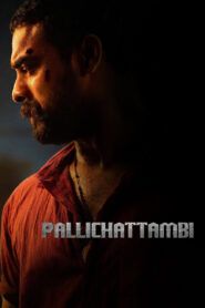 Pallichattambi (2026) Watch HD Movies
