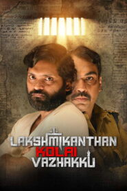 Lakshmikanthan Kolai Vazhakku (2026) Watch HD Movies