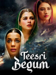 Teesri Begum (2026) Watch HD Movies