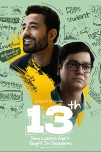 13th: Some Lessons Aren’t Taught in Classrooms (2025) Watch full HD Series
