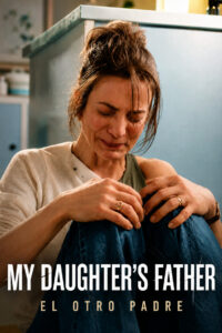 My Daughter’s Father (2026) Watch full HD Series
