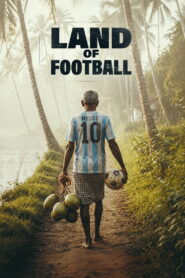 Land of Football (2026) Watch full HD Series