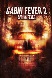 Cabin Fever 2: Spring Fever – Behind the Scenes (2010) Hindi Dubbed